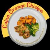 Cajun Orange Chicken with Roasted Sweet Potato and Broccoli - REG 8.90